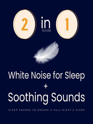 cover image of White Noise For Sleep + Soothing Sounds